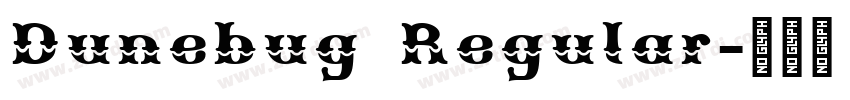 Dunebug Regular字体转换